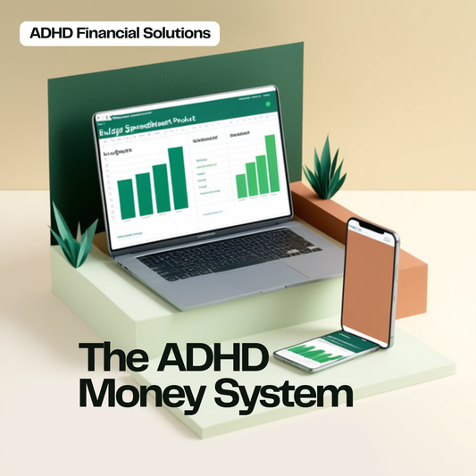 The ADHD Money System budget spreadsheet — laptop and phone showing the dashboard